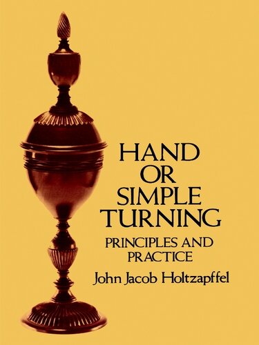 Hand or Simple Turning: Principles and Practice