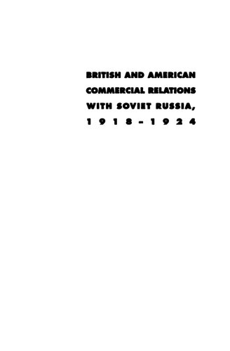 British and American Commercial Relations with Soviet Russia, 1918-1924