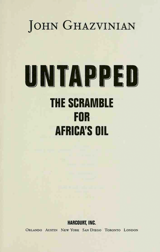 Untapped : the scramble for Africa's oil
