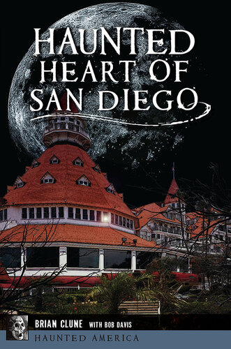 Haunted Heart of San Diego