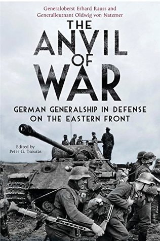 The Anvil of War: German Generalship in Defence on the Eastern Front