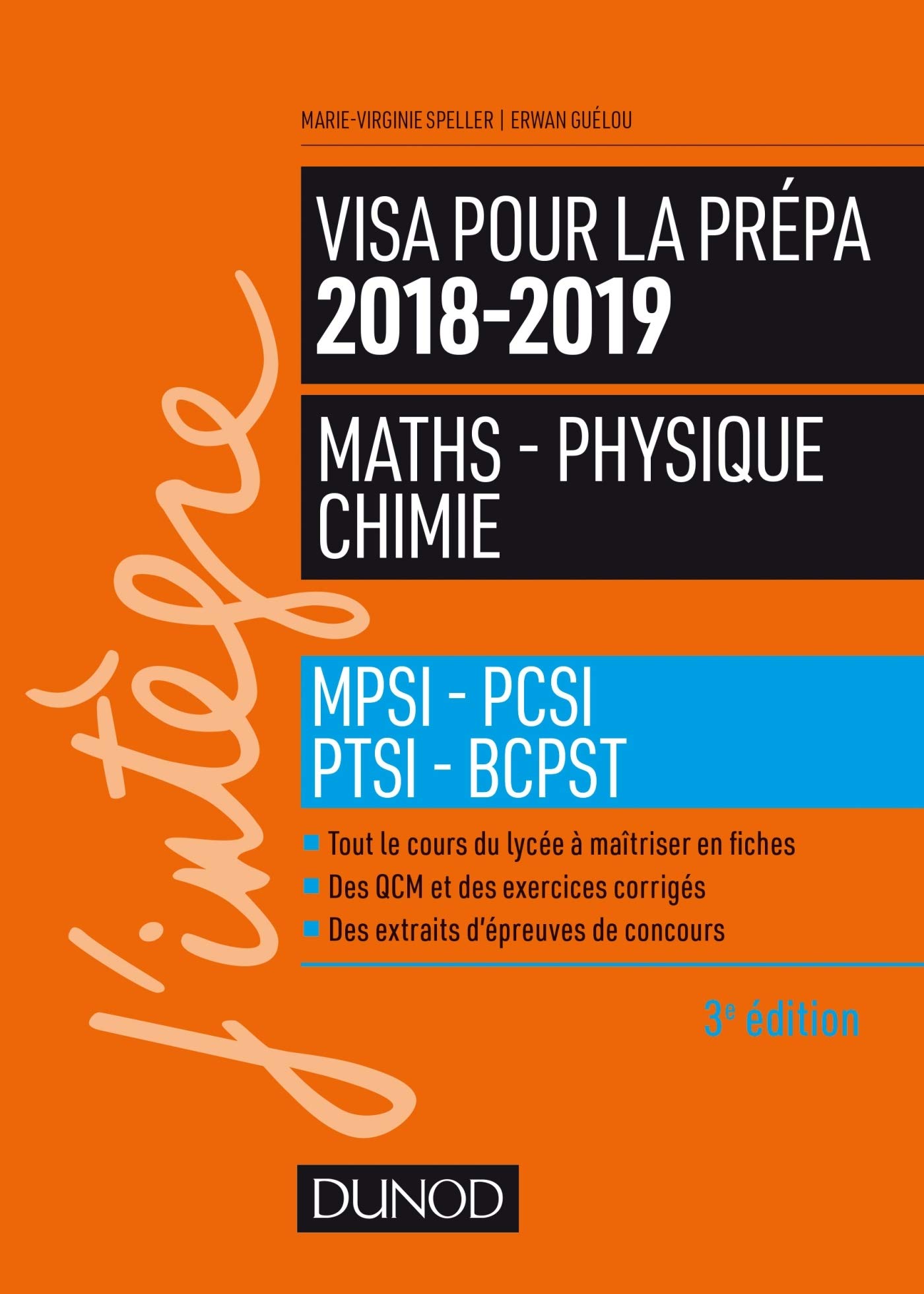 Visa pour la prépa 2018-2019 - Maths-Physique-Chimie - MPSI-PCSI-PTSI-BCPST: MPSI-PCSI-PTSI-BCPST (2018-2019)