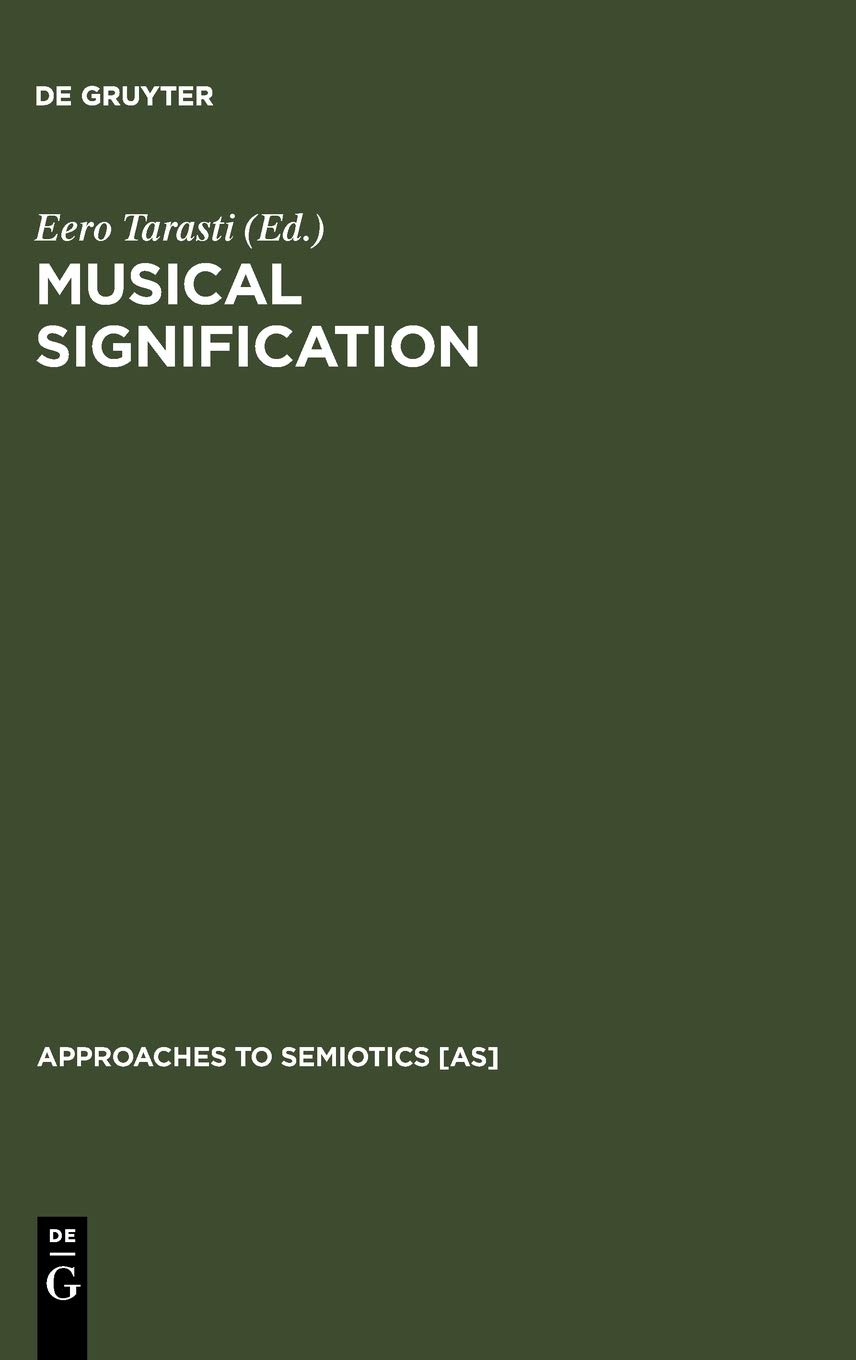 Musical Signification (Approaches to Semiotics)