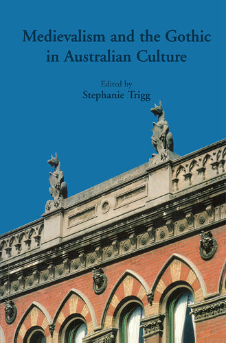 Medievalism And The Gothic In Australian Culture