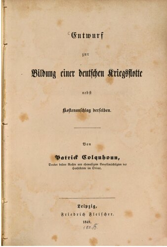 Entwurf zur Bildung einer deutschen Kriegsflotte nebst Kostenanschlag desselben