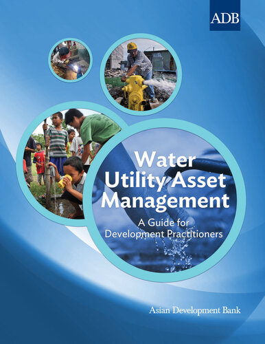 Water Utility Asset Management: A Guide for Development Practitioners