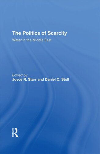 The Politics of Scarcity: Water in the Middle East
