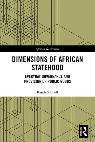 Dimensions of African Statehood: Everyday Governance and Provision of Public Goods
