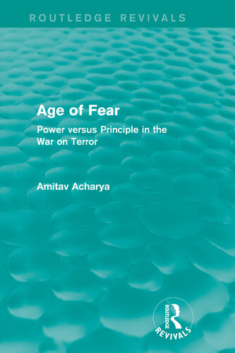 Age of Fear: Power Versus Principle in the War on Terror