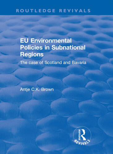 Eu Environmental Policies in Subnational Regions: The Case of Scotland and Bavaria