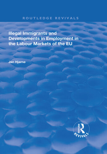 Illegal Immigrants and Developments in Employment in the Labour Markets of the EU