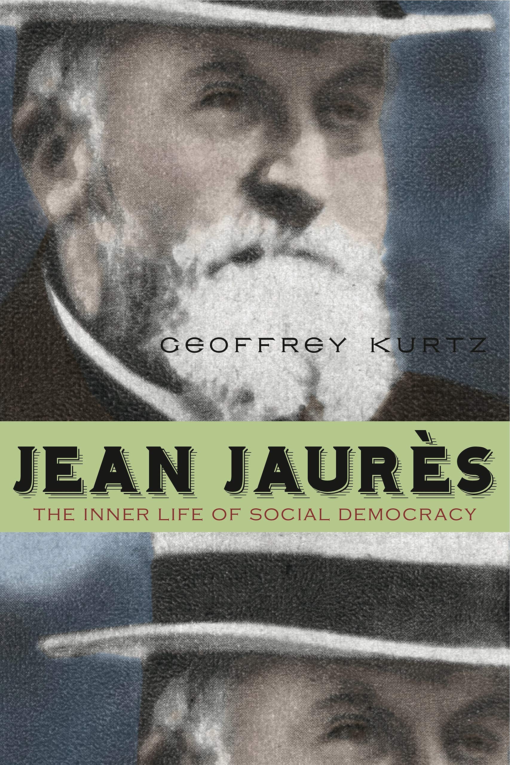 Jean Jaurès: The Inner Life of Social Democracy