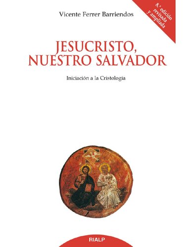 Jesucristo, nuestro salvador. Iniciación a la cristología