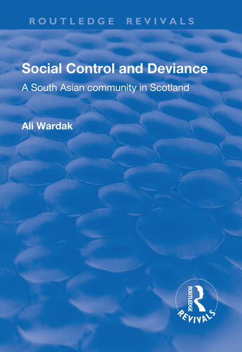 Social Control and Deviance: A South Asian Community in Scotland