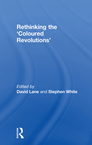 Rethinking the 'Coloured Revolutions'