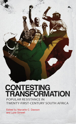 Contesting Transformation: Popular Resistance in Twenty-First Century South Africa