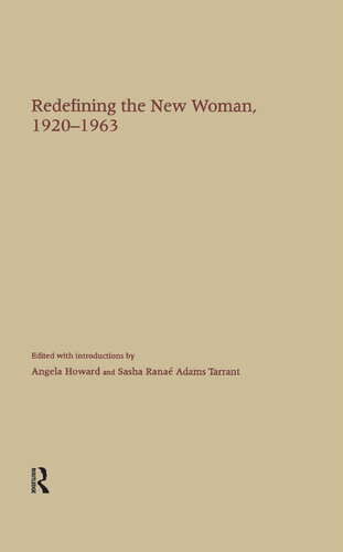 Redefining the New Woman, 1920-1963