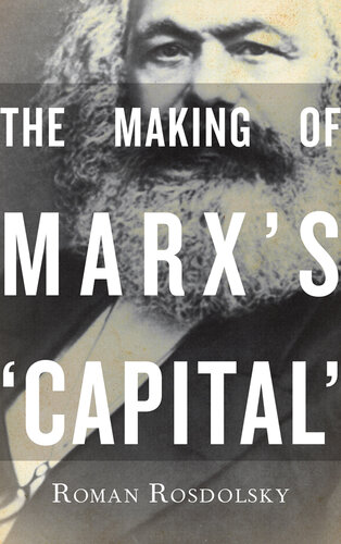 The Making of Marx's Capital