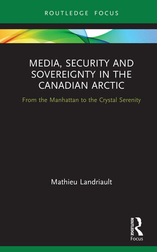 Media, Security and Sovereignty in the Canadian Arctic: From the Manhattan to the Crystal Serenity