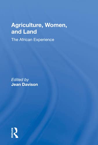 Agriculture, Women, and Land: The African Experience