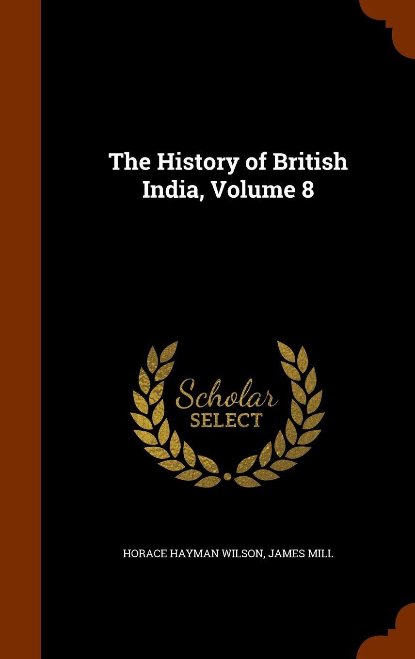 The History of British India, Volume 8