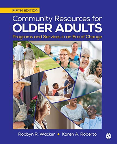 Community Resources for Older Adults: Programs and Services in an Era of Change