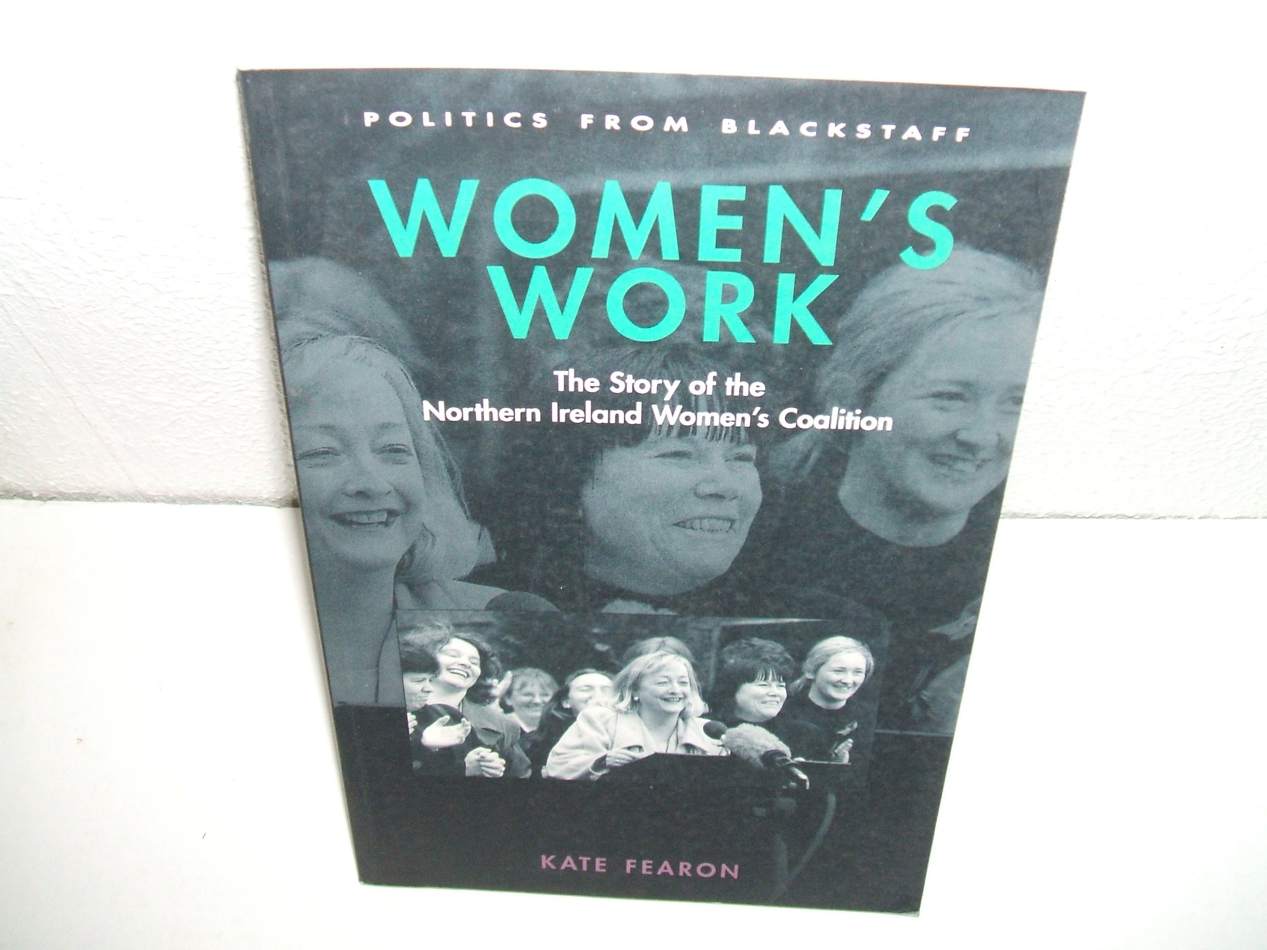 Women's Work: A Story of the Northern Ireland Women's Coalition