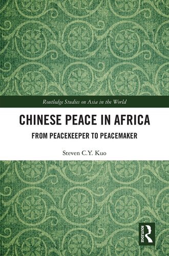 Chinese Peace in Africa: From Peacekeeper to Peacemaker