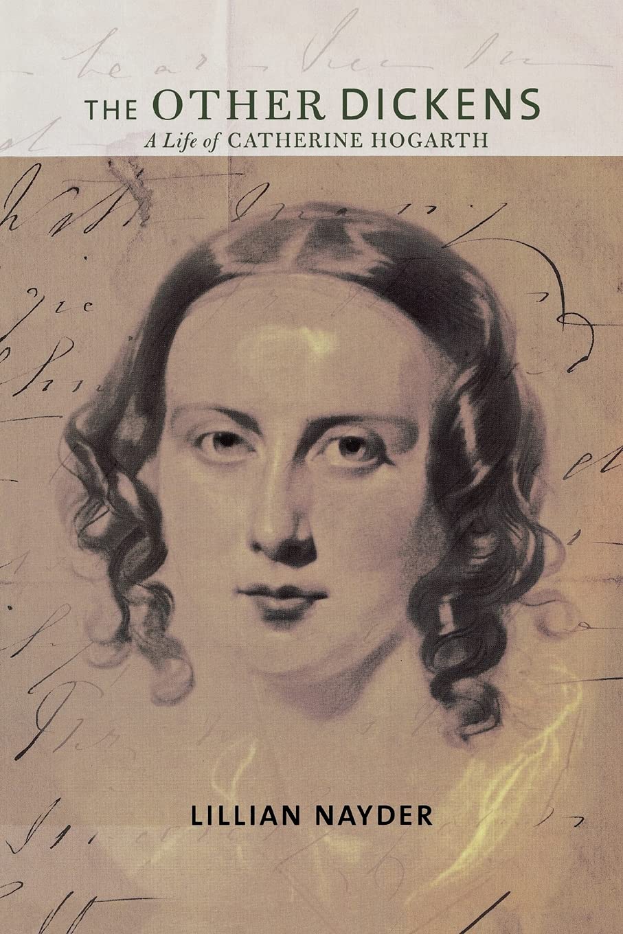 The Other Dickens: A Life of Catherine Hogarth