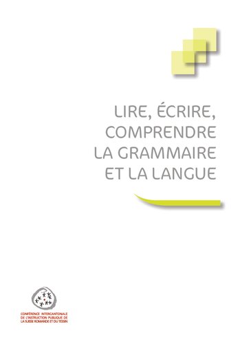 Lire, écrire, comprendre la grammaire et la langue