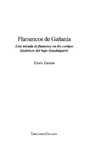 Flamencos de Gañanía: Una Mirada al Flamenco en los Cortijos Históricos del Bajo Guadalquivir