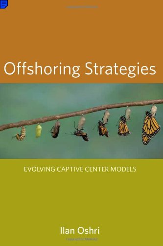 Offshoring Strategies: Evolving Captive Center Models
