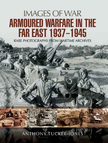 Armoured Warfare in the Far East 1937-1945