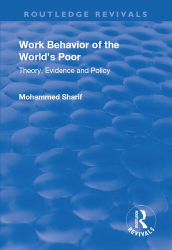 Work Behavior of the World's Poor: Theory, Evidence and Policy