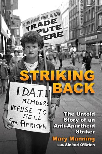 MARY MANNING STORY : the strike against apartheid.