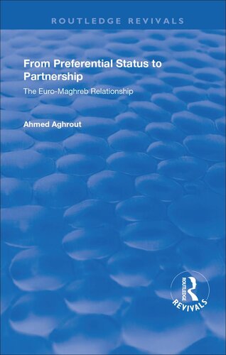 From Preferential Status to Partnership: The Euro-Maghreb Relationship