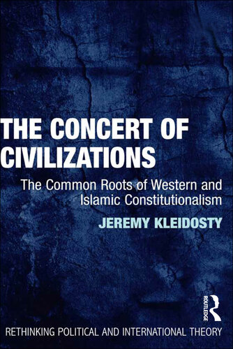 The Concert of Civilizations: The Common Roots of Western and Islamic Constitutionalism