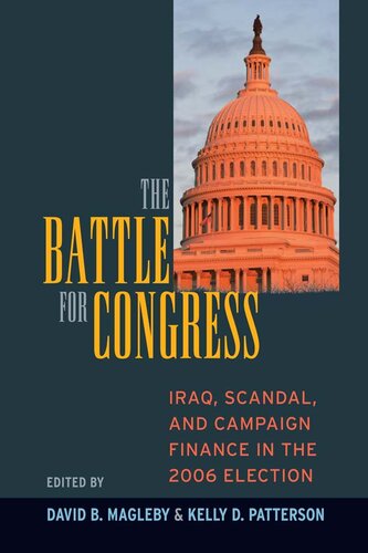 Battle for Congress: Iraq, Scandal, and Campaign Finance in the 2006 Election