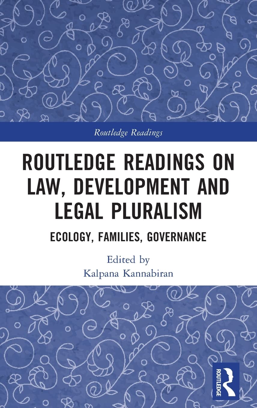 Routledge Readings on Law, Development and Legal Pluralism: Ecology, Families, Governance