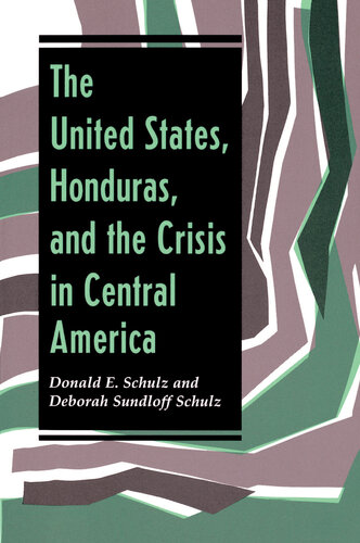 The United States, Honduras, and the Crisis in Central America