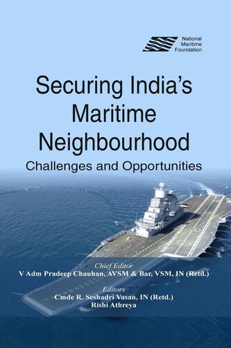 Securing India's maritime neighbourhood : challenges and opportunities