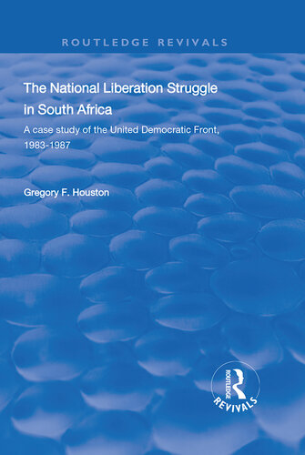 The National Liberation Struggle in South Africa: A Case Study of the United Democratic Front, 1983-87