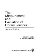The measurement and evaluation of library services