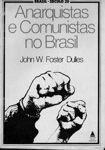Anarquistas e comunistas no Brasil [, &nbsp;ed.]