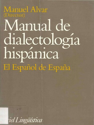 Manual de dialectología hispánica 2: El español de España