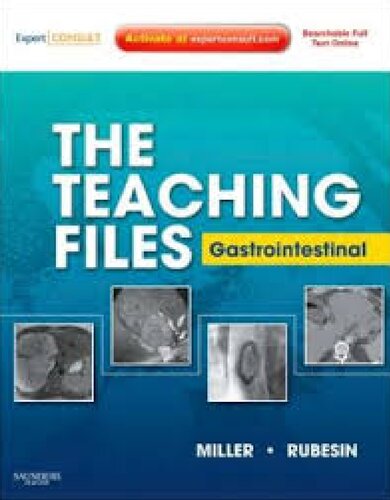 The Teaching Files: Gastrointestinal: Expert Consult - Online and Print (Teaching Files in Radiology)