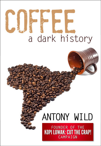 Coffee: A Dark History