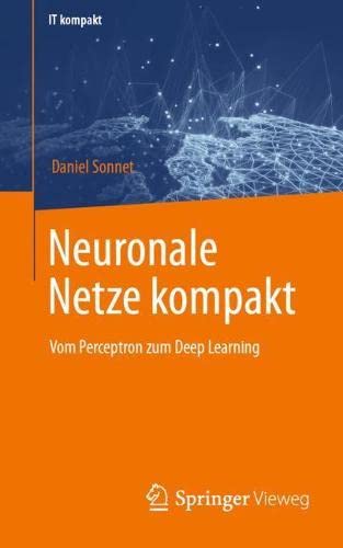 Neuronale Netze kompakt: Vom Perceptron zum Deep Learning