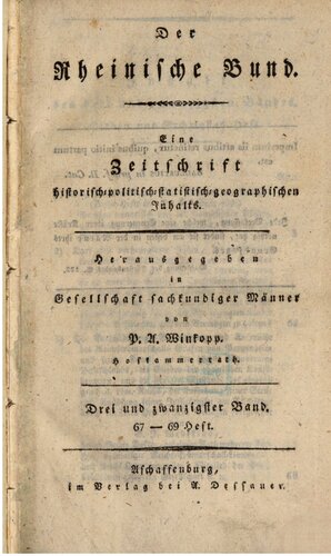 Der Rheinische Bund : Eine Zeitschrift historisch-, politisch-, statistisch-, geographischen Inhalts