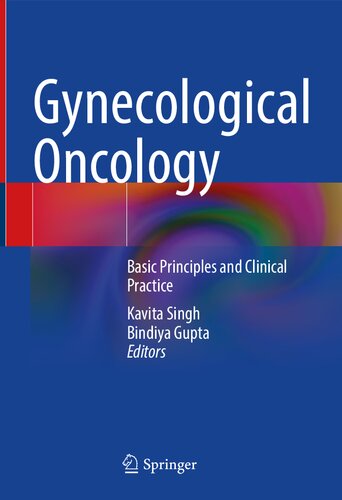 Gynecological Oncology. Basic Principles and Clinical Practice